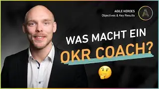 Die 5 wichtigsten Aufgaben des OKR Coachs 💡
