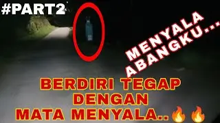 PART 2 || WOOOW...‼️MATANYA MENYALA ABANGKU...#penampakan #motovloghoror #jalanangker