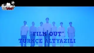BTS - Film out (Türkçe Altyazılı)