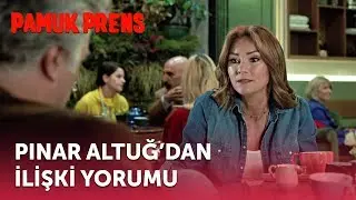 Pınar Altuğ'dan İlişki Yorumu | Pamuk Prens