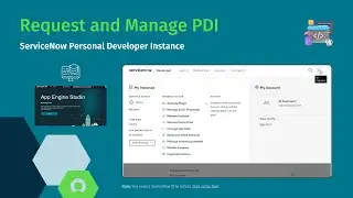Request and Manage your ServiceNow Personal Developer Instance (PDI)