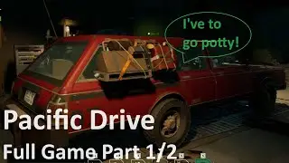Pacific Drive - Full Game Part 1/2 - No Commentary Gameplay