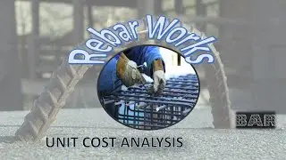 Unit Cost Analysis for Rebar Works (Reinforcement)