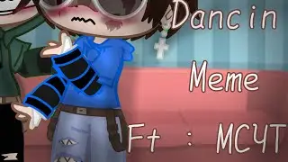 × Dancin Meme × [ Ft : Some MCYT's ;) ]