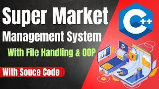 Super Market Management System With File Handling & OOP | C++ Project with source code | Urdu/Hindi