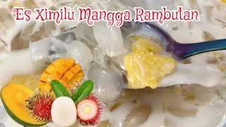 Minuman Es Ximilu Mangga Dan Rambutan. Enak Banget!! Segar Dan Creamy....!!!