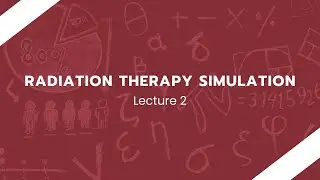 Adding Cancer to Phantom and Transform Radiation Source | Radiation Therapy