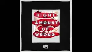 Gianni Blu - Right Amount of Wrong (Official Audio)