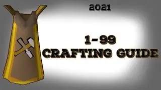 OSRS Fastest 1-99 Crafting Guide (P2P)