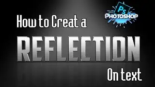 Photoshop Tutorial | How to create a Reflection Effect on Text | Reflextion Effect