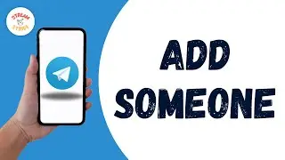 HOW TO ADD SOMEONE TO TELEGRAM