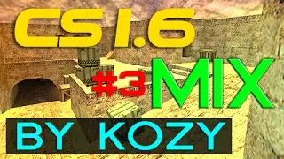 CS 1.6 + ВЕБКА MIX #3