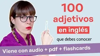 100 ADJETIVOS en inglés que debes conocer.💂🏻 Vocabulario en inglés