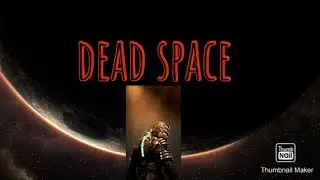 Dead space ep13
