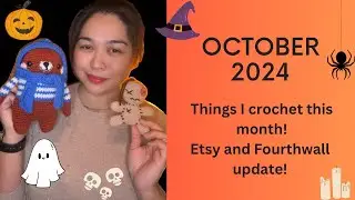 Things I made for the month of OCTOBER 2024 | Crochet Items /Etsy Shop Update #crochet #fourthwall