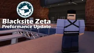 Blacksite Zeta - Performance Update