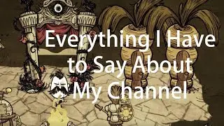Everything I Have To Say About DST And My Channel