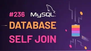236 MySQL Database Self Join detailed explanations | Database MySQL Beginners Hindi Tutorials 2022🦾