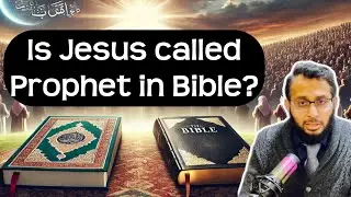 Shocking Truth: Is Jesus Really Called a Prophet in Bible?