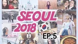 เที่ยวเกาหลีด้วยตัวเอง 2018 | Ep5. ฮิตกันจังคาเฟ่เกาหลี