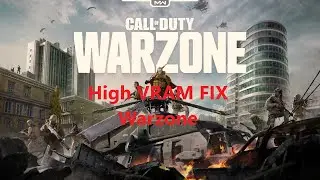 Warzone High VRAM Fix 100% working PC , حل مشكلة القرافكس في وور زون COD Modern Warfare Season5