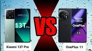 Xiaomi 13T Pro 5g Vs OnePlus 11 5g Clear Comparison Xiaomi 13T Pro