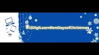 #12DigiLearnRenDaysofChristmas