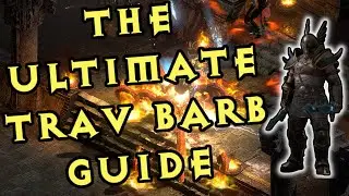 The ULTIMATE Travincal Barbarian Guide for Horking in Diablo 2 Resurrected!