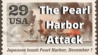 The Pearl Harbor Attack