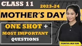 Mother's Day | English Class 11 | Full Explanation in Hindi | One Shot | Most Important Questions