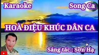 Karaoke : Hoà Điệu Khúc Dân Ca : Tone Nam