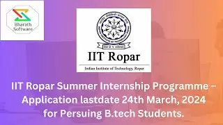 IIT Ropar Summer Internship Programme –  lastdate 24th March, 2024 for Persuing B.tech Students.
