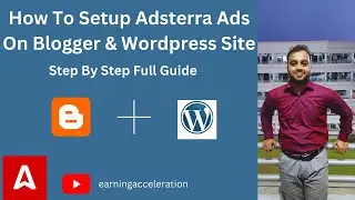 Adsterra High CPM Ads Setup In Blogger And WordPress Site [Full Guide]