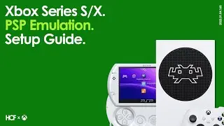 Xbox Series S/X PPSSPP RetroArch Core | PSP PlayStation Portable Emulation | Setup | How To Guide