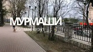 Мурмаши / маршрут № 106 / предместья Мурманска в 4К