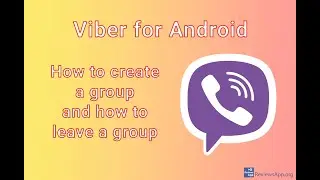 Viber for Android - how to create a group and how to leave a group