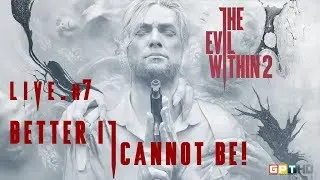 The Evil Within 2 (LIVE) #7 [HD]