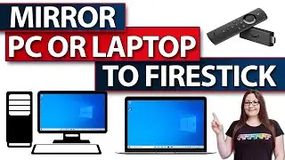 MIRROR YOUR WINDOWS 10 PC OR LAPTOP TO YOUR FIRESTICK