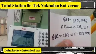 Total Station İle Tek Noktadan Kot Verme Nasıl Yapılır ??