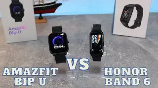 Honor Band 6 VS Amazfit Bip U which one is better and why?