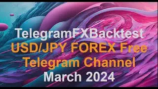 March 2024 Backtest USD/JPY Forex Telegram Channel 