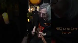 NUX Loop Core Stereo pt2