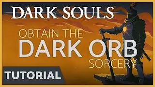 Dark Souls - How to get the Dark Orb Sorcery (DLC)