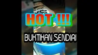 HOT !!! Buktikan sendiri
