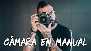 HOW TO USE YOUR REFLEX CAMERA IN MANUAL MODE
