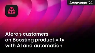 Atera’s customers on Boosting productivity with AI and automation