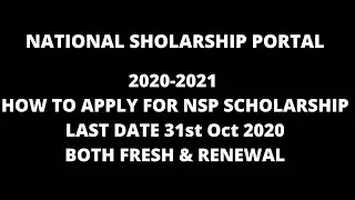 how to apply for National Scholarship Portal 2020-2021 |for both fresh & renewal| last date 31st oct