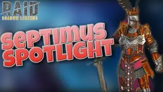 RAID SHADOW LEGENDS - SEPTIMUS SPOTLIGHT