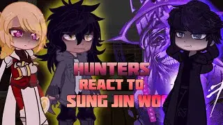 Hunters React To Sung Jin Woo | 2 SEASON | Solo Leveling | Gacha React