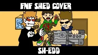fnf shed cover / Sh-Edd ( Matt sucks ) ( mod link in desc )